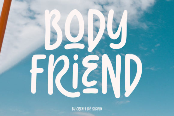 Body Friend Font: Why This Casual Display Typeface Became My Campaign Go-To