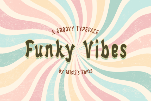 Funky Vibes Font: A Creative Tool for Your Craft