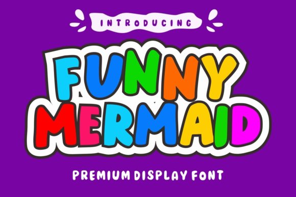 Funny Mermaid: The Display Font for Friendly Digital Campaigns