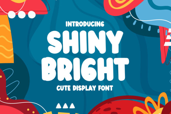Shiny Bright: A Playful Display Font for Joyful Brands